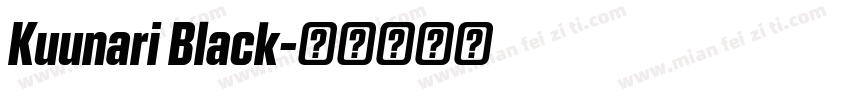 Kuunari Black字体转换